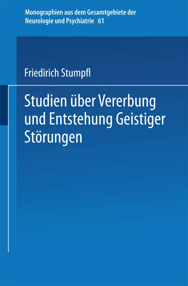 Studien über Vererbung und Entstehung Geistiger Störungen