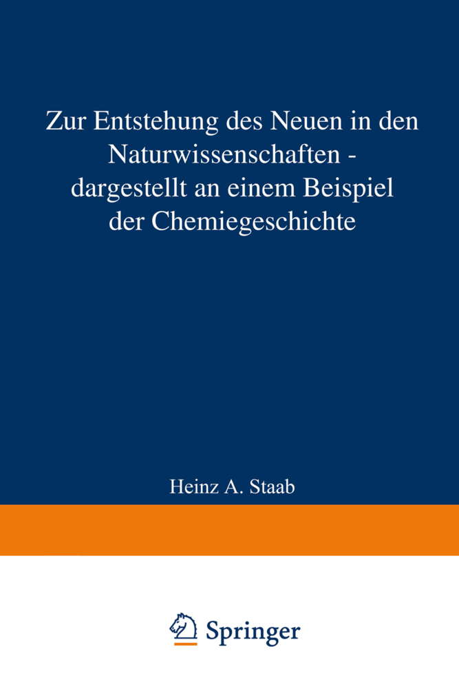 Zur Entstehung des Neuen in den Naturwissenschaften dargestellt an einem Beispiel der Chemiegeschichte