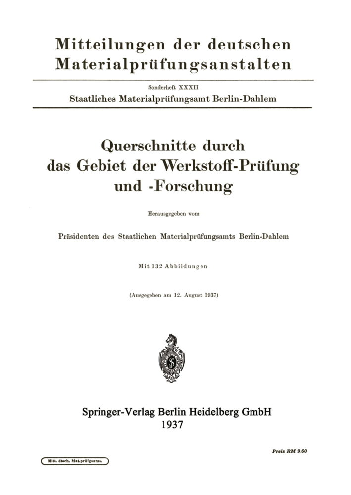 Querschnitte durch das Gebiet der Werkstoff-Prüfung und -Forschung