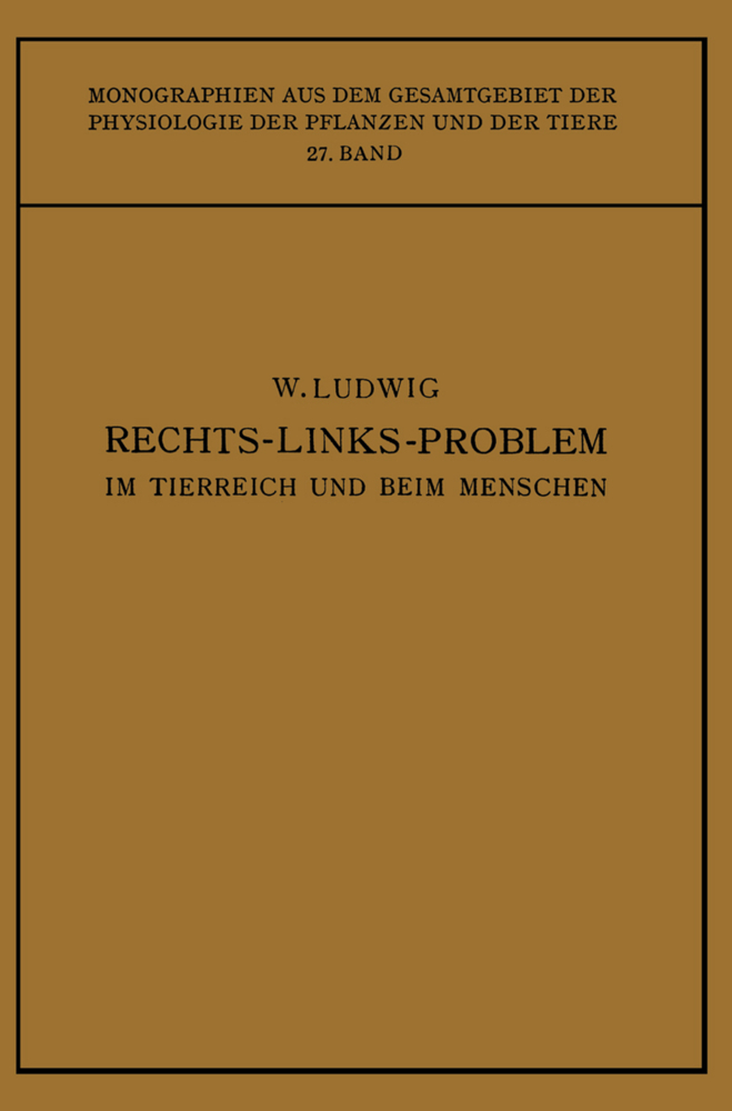 Das Rechts-Links-Problem im Tierreich und Beim Menschen