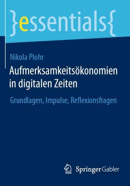 Aufmerksamkeitsökonomien in digitalen Zeiten