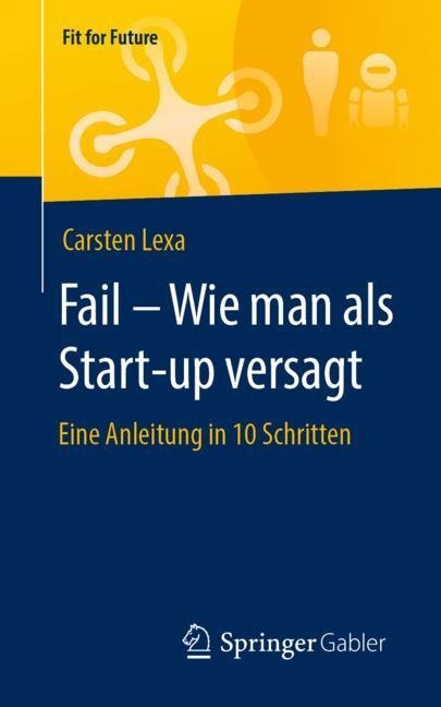 Fail - Wie man als Start-up versagt