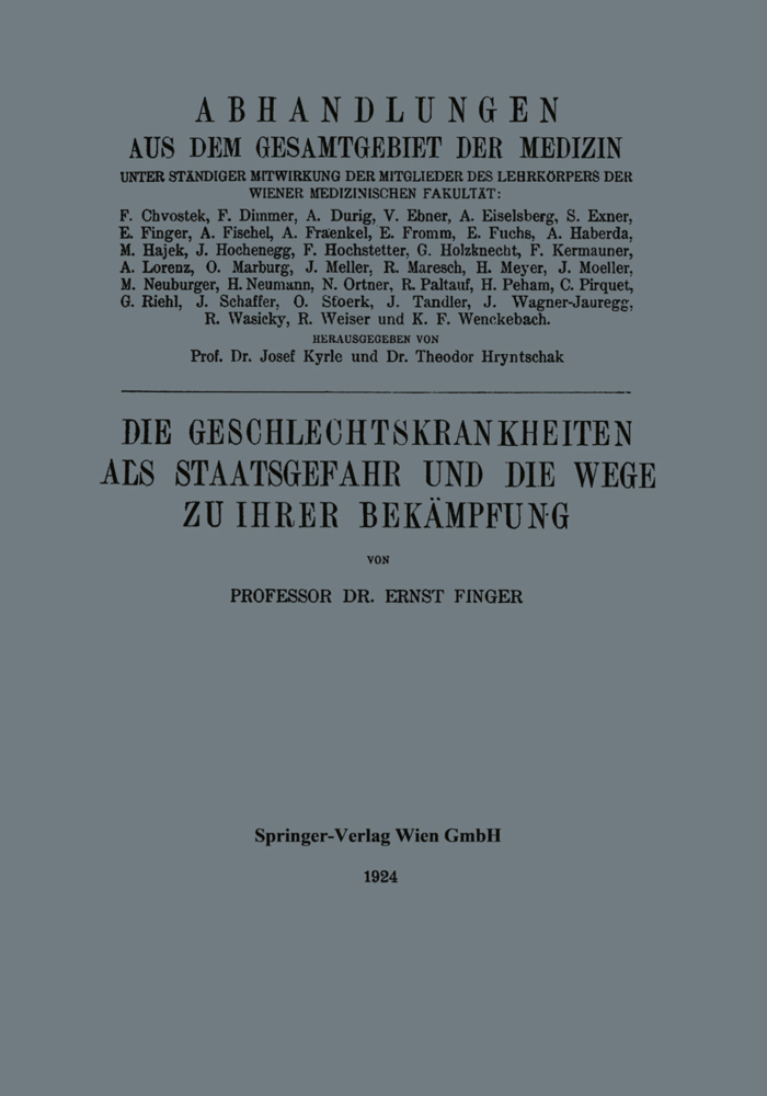 Die Geschlechtskrankheiten als Staatsgefahr und die Wege zu ihrer Bekämpfung