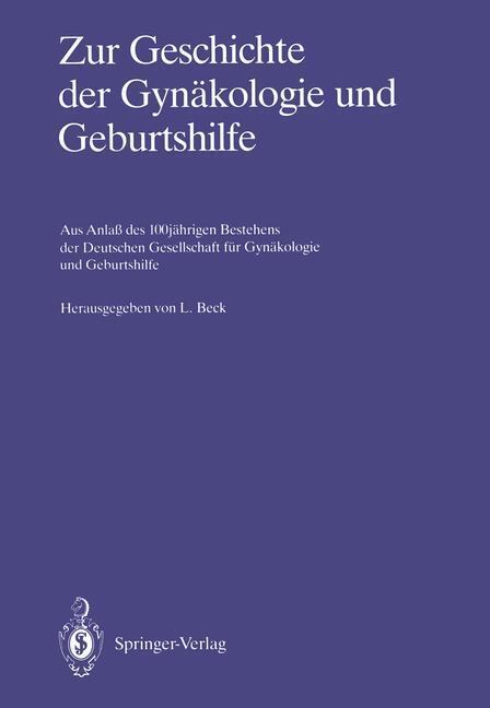 Zur Geschichte der Gynäkologie und Geburtshilfe