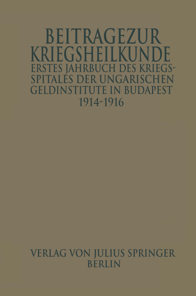 Erstes Jahrbuch des Kriegsspitals der Geldinstitute in Budapest