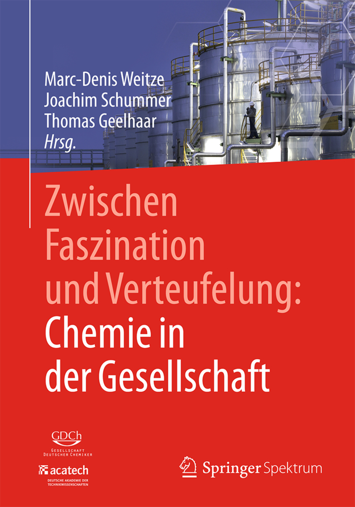 Zwischen Faszination und Verteufelung: Chemie in der Gesellschaft