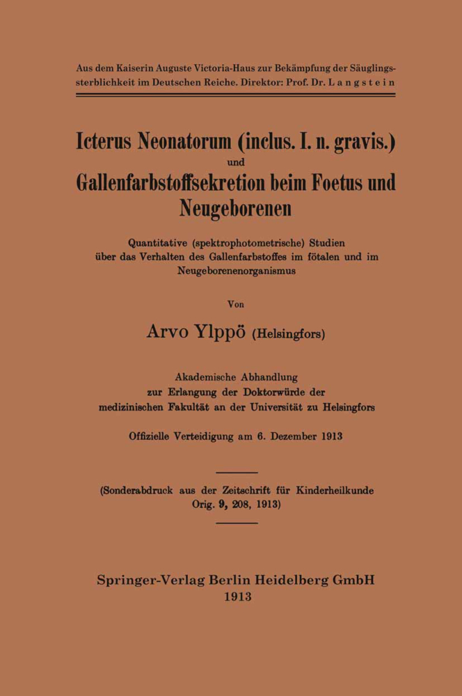 Icterus Neonatorum (inclus. I. n. gravis.) und Gallenfarbstoffsekretion beim Foetus und Neugeborenen