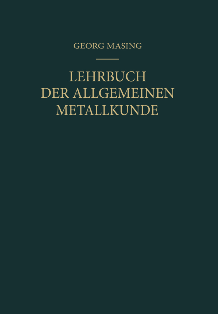 Lehrbuch der Allgemeinen Metallkunde