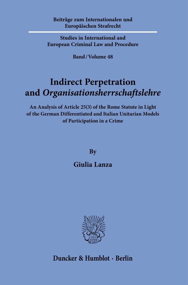 Indirect Perpetration and ?Organisationsherrschaftslehre?.