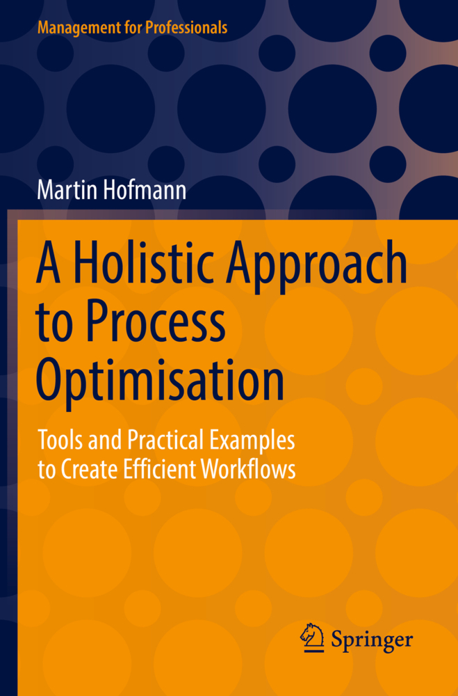 A Holistic Approach to Process Optimisation