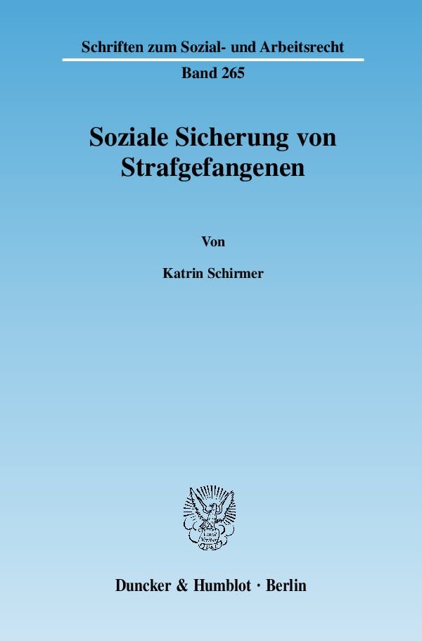 Soziale Sicherung von Strafgefangenen.