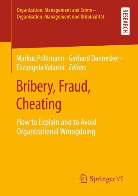 Bribery, Fraud, Cheating