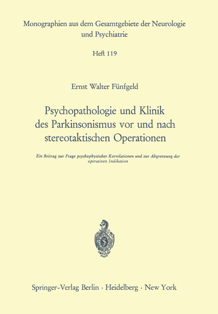 Psychopathologie und Klinik des Parkinsonismus vor und nach stereotaktischen Operationen