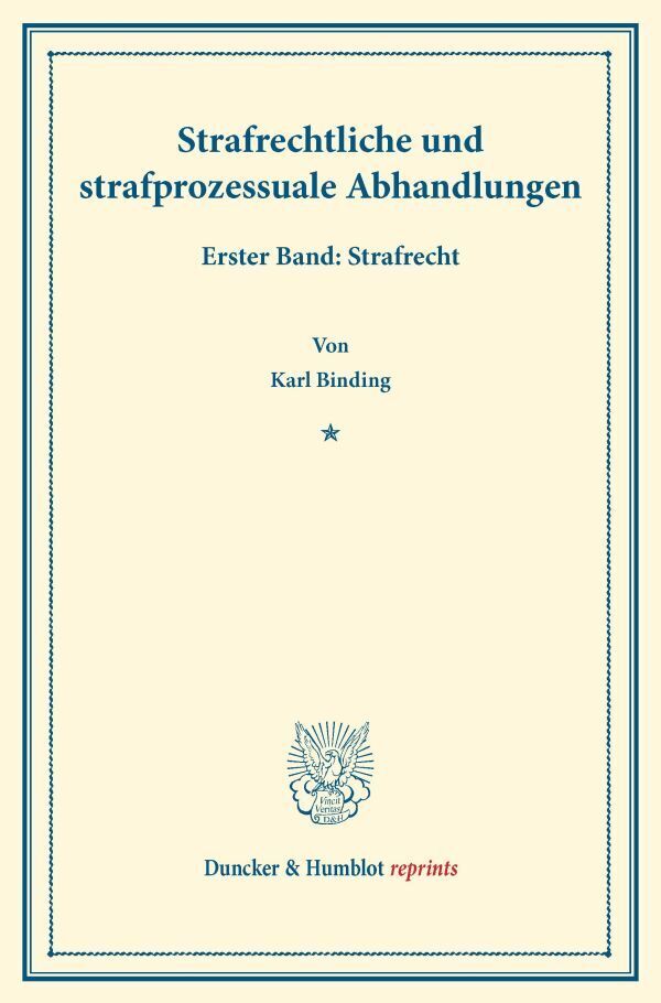 Strafrechtliche und strafprozessuale Abhandlungen. Bd.1