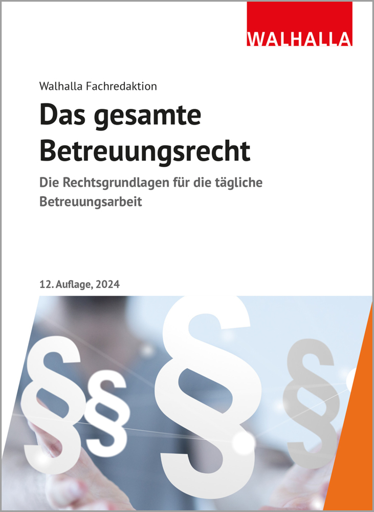 Das gesamte Betreuungsrecht