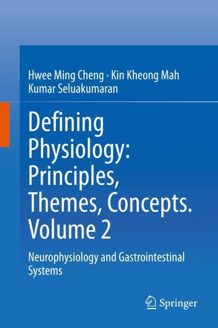 Defining Physiology: Principles, Themes, Concepts. Volume 2