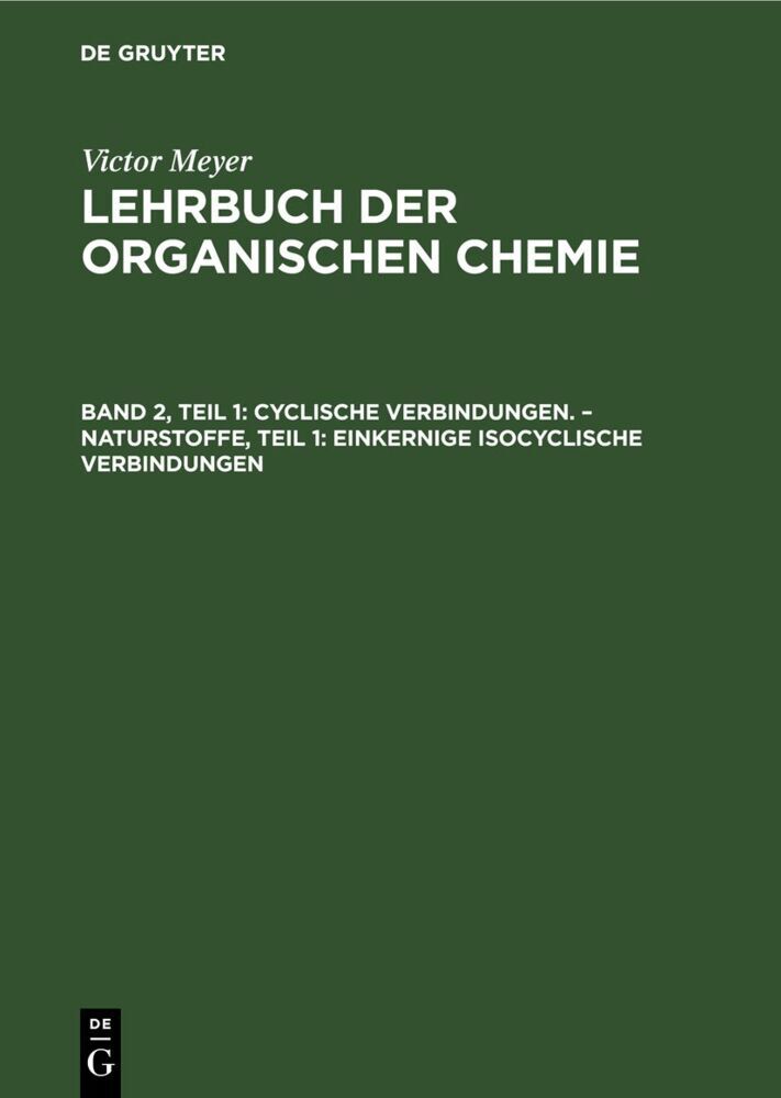 Cyclische Verbindungen. - Naturstoffe, Teil 1: Einkernige isocyclische Verbindungen