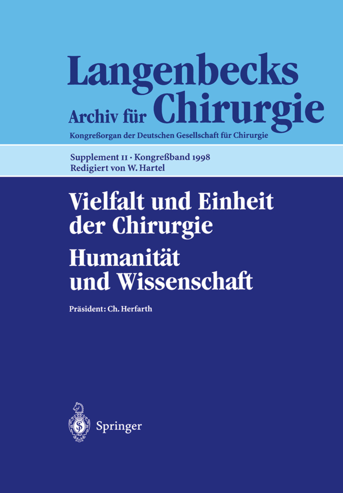 Vielfalt und Einheit der Chirurgie. Humanität und Wissenschaft, 3 Teile