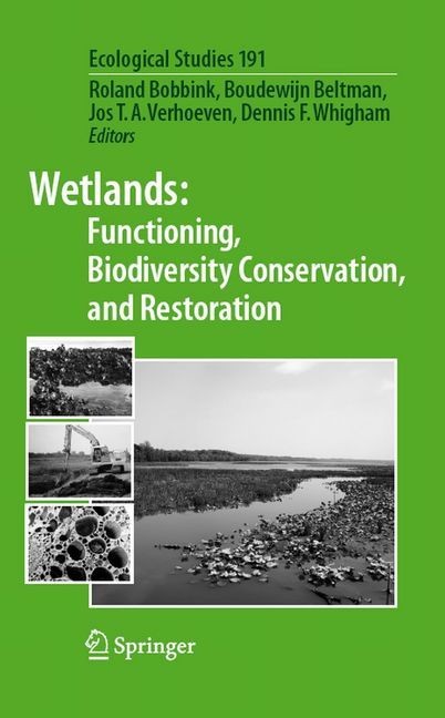 Wetlands: Functioning, Biodiversity Conservation, and Restoration