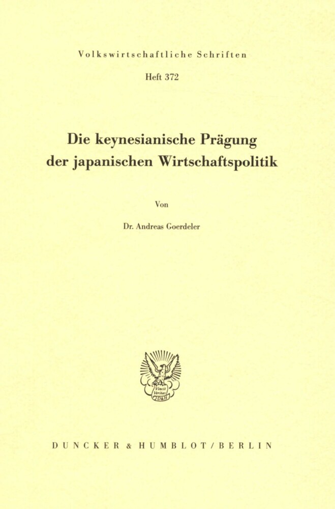 Die keynesianische Prägung der japanischen Wirtschaftspolitik.