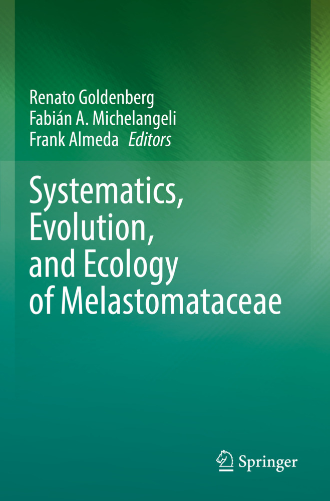 Systematics, Evolution, and Ecology of Melastomataceae