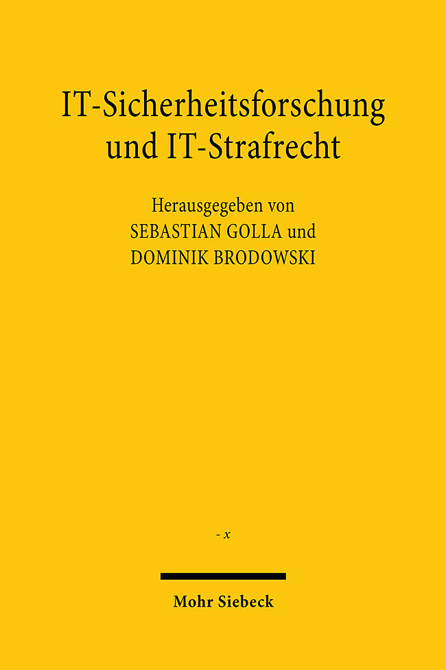 IT-Sicherheitsforschung und IT-Strafrecht