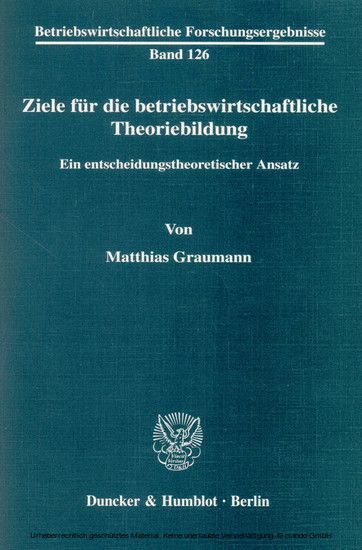Ziele für die betriebswirtschaftliche Theoriebildung.