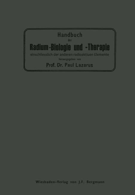 Handbuch der Radium-Biologie und Therapie