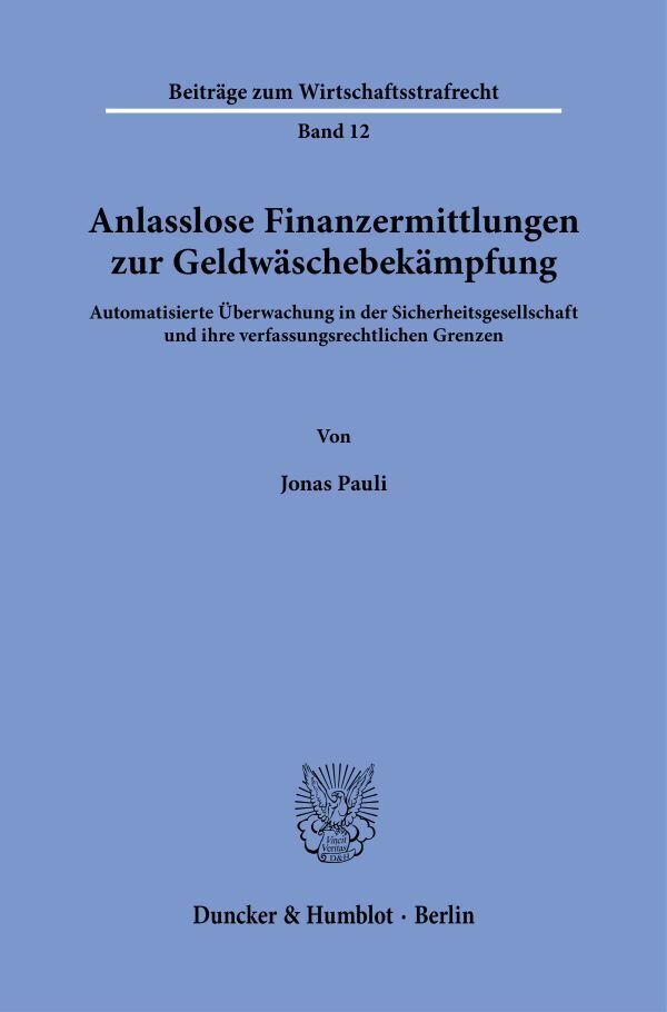 Anlasslose Finanzermittlungen zur Geldwäschebekämpfung