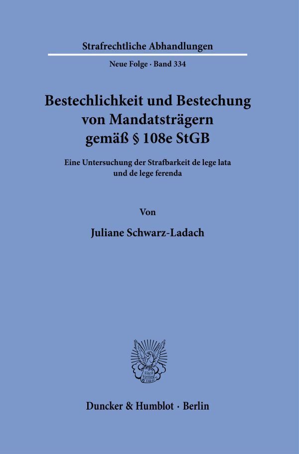 Bestechlichkeit und Bestechung von Mandatsträgern gemäß § 108e StGB
