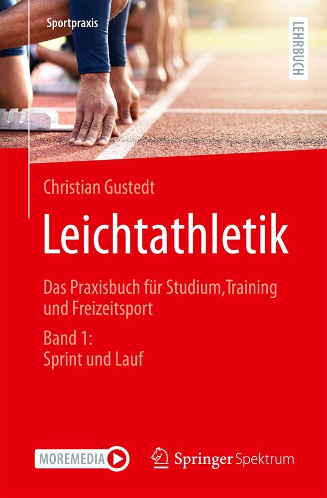 Leichtathletik - Das Praxisbuch für Studium, Training und Freizeitsport