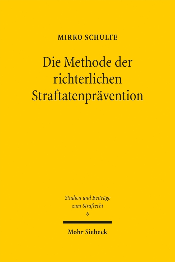 Die Methode der richterlichen Straftatenprävention