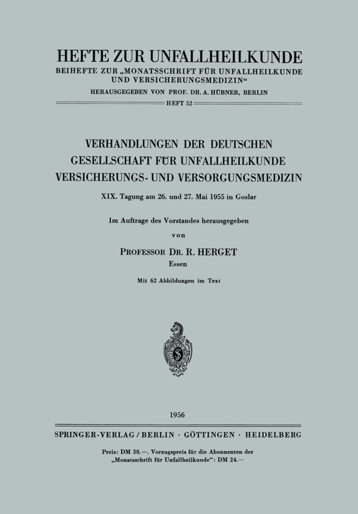 Verhandlungen der Deutschen Gesellschaft für Unfallheilkunde Versicherungs- und Versorgungsmedizin