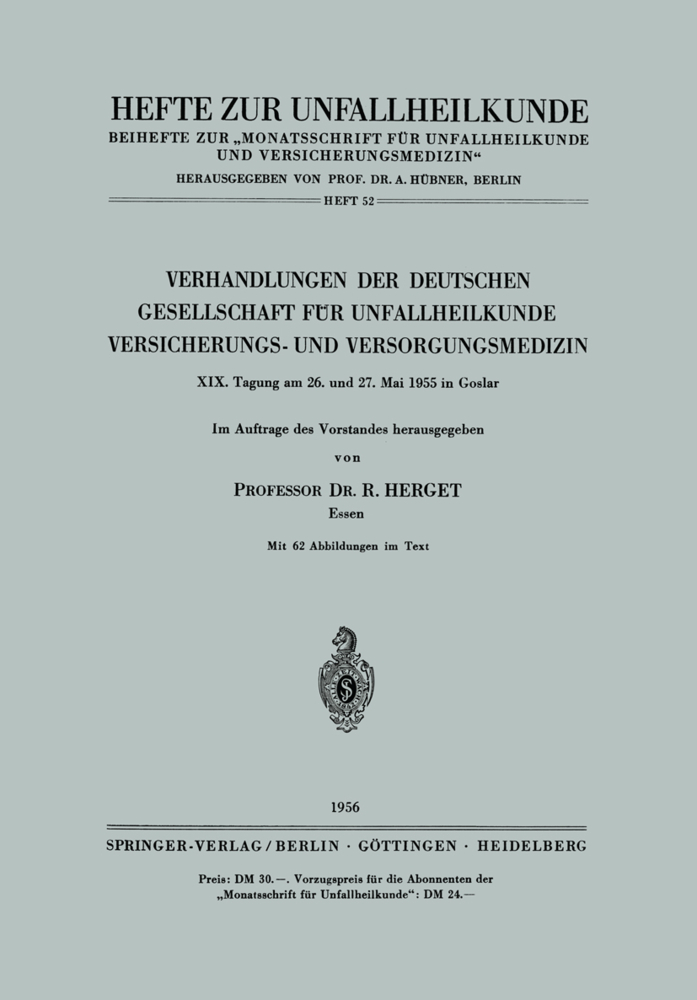 Verhandlungen der Deutschen Gesellschaft für Unfallheilkunde Versicherungs- und Versorgungsmedizin