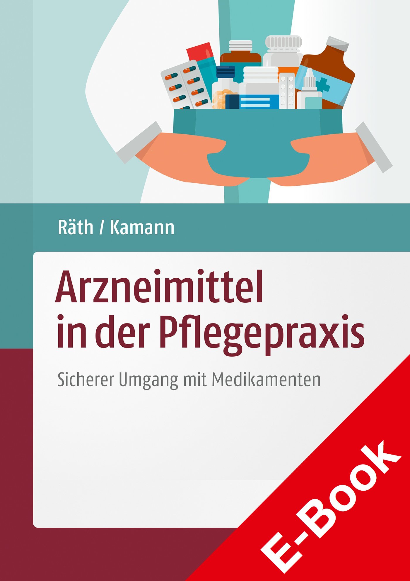 Arzneimittel in der Pflegepraxis