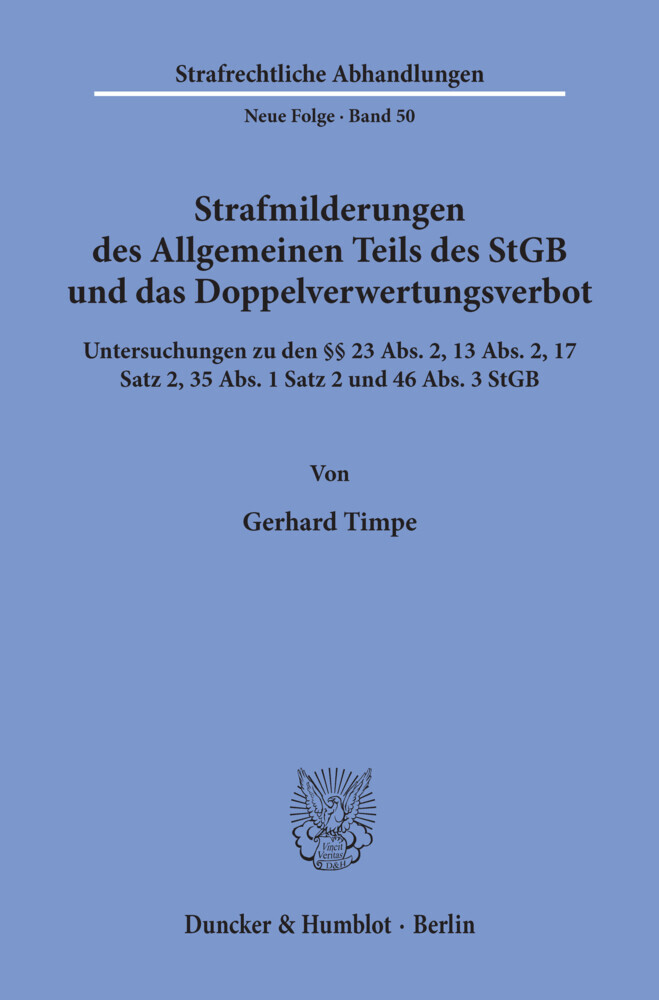 Strafmilderungen des Allgemeinen Teils des StGB und das Doppelverwertungsverbot.