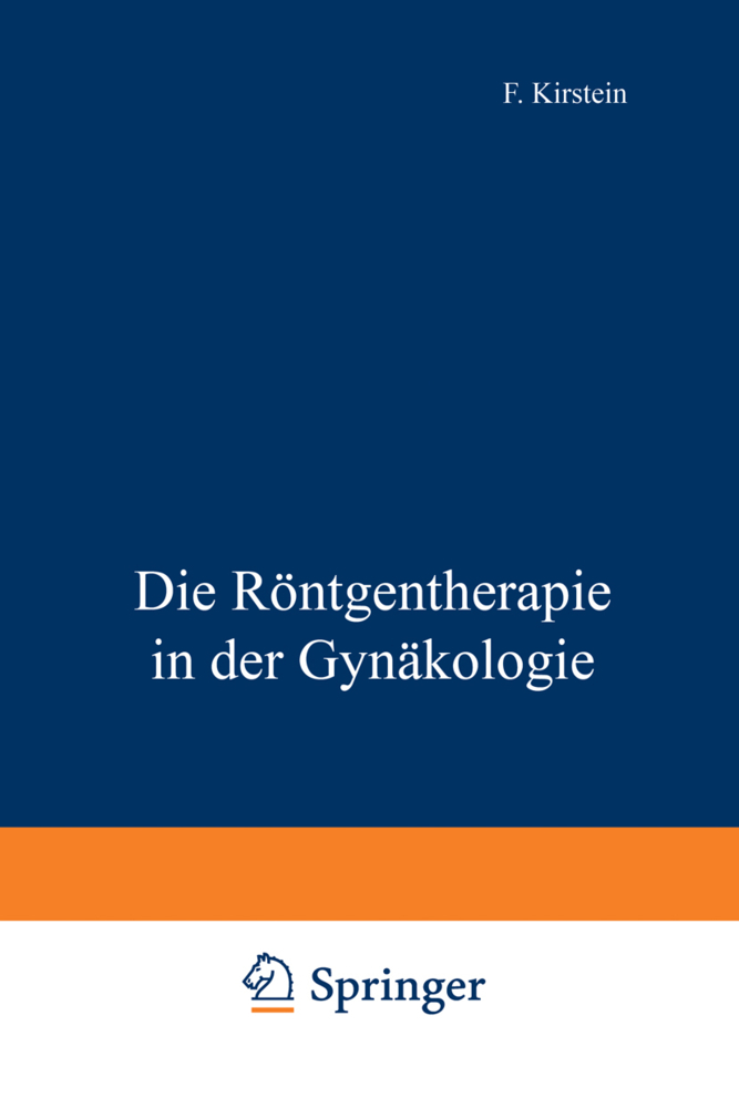 Die Röntgentherapie in der Gynäkologie