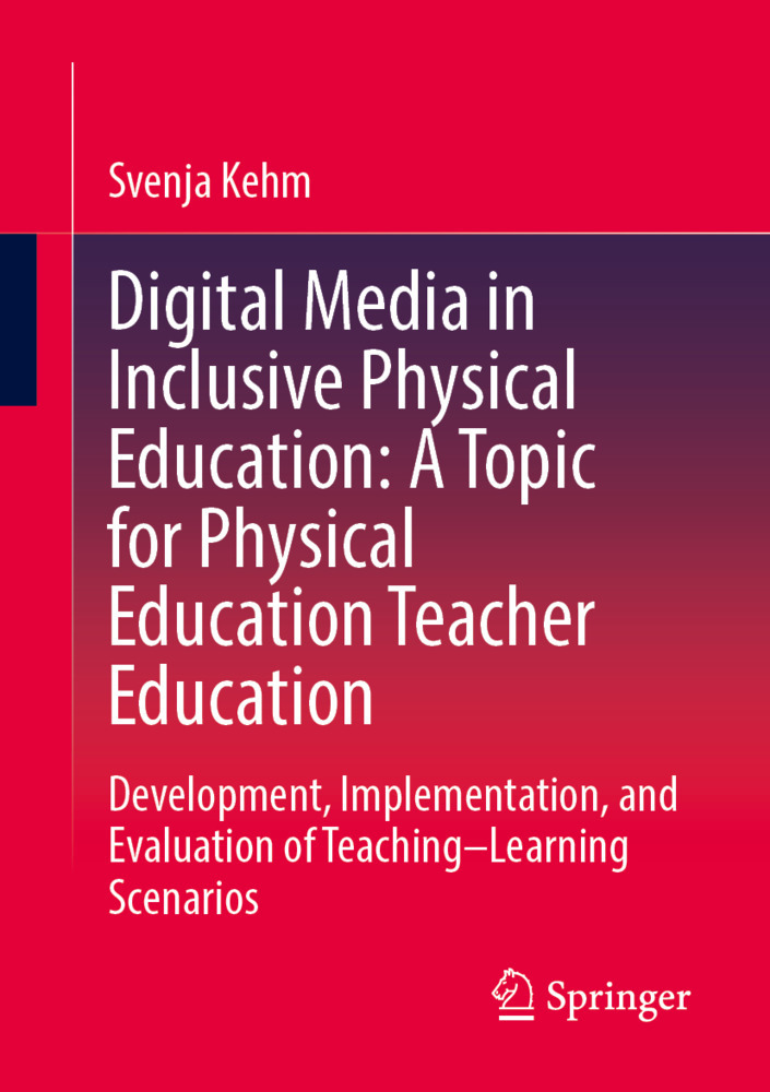 Digital Media in Inclusive Physical Education: A Topic for Physical Education Teacher Education