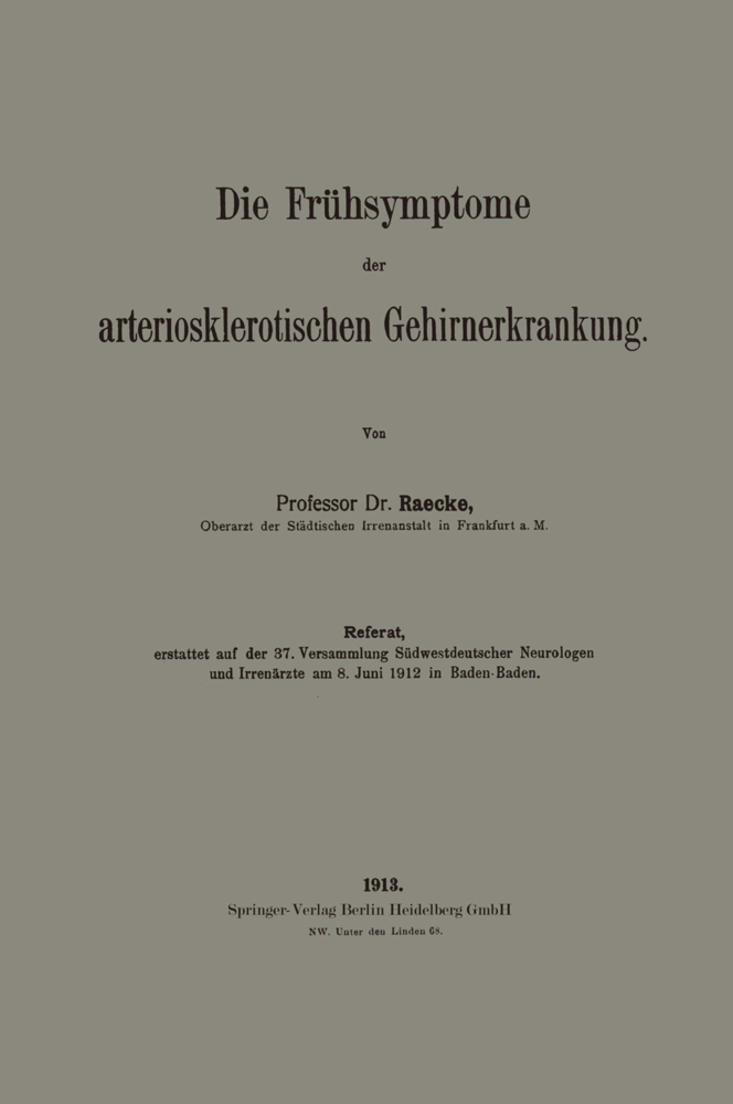 Die Frühsymptome der arteriosklerotischen Gehirnerkrankung