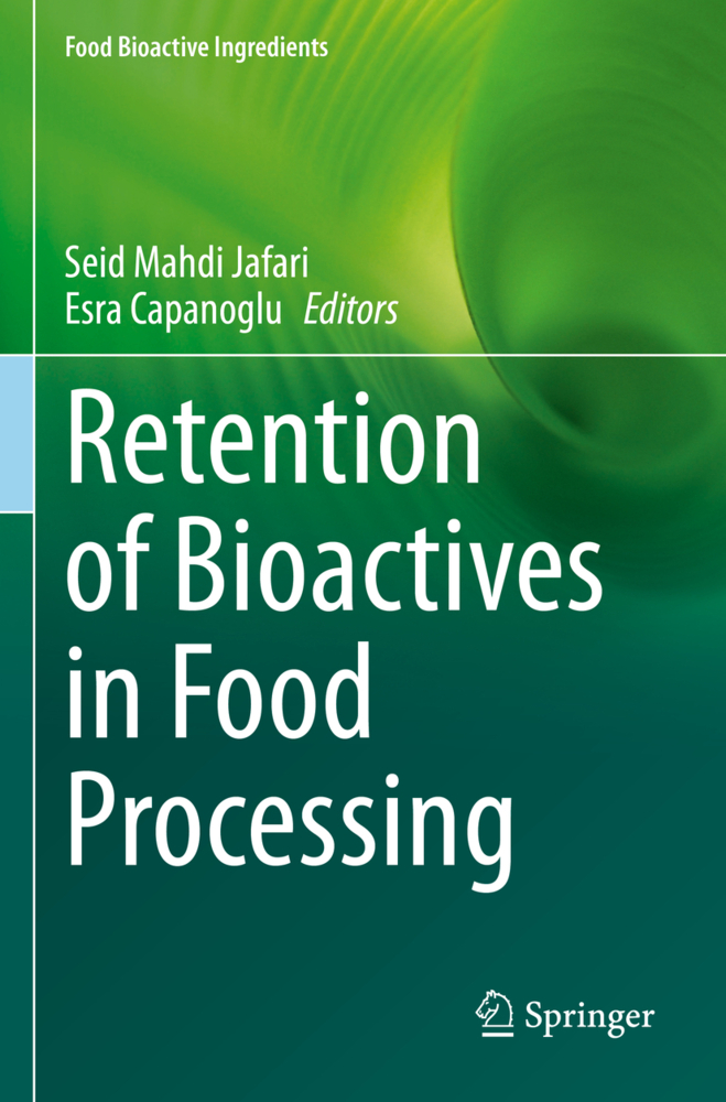 Retention of Bioactives in Food Processing