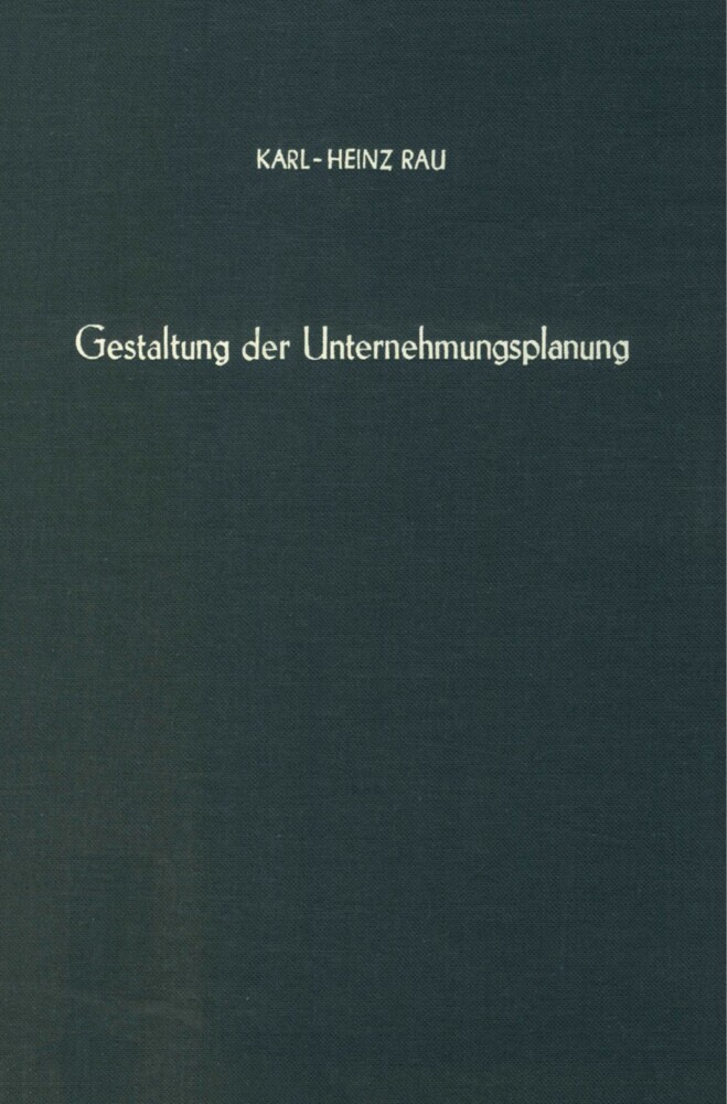 Gestaltung der Unternehmungsplanung.