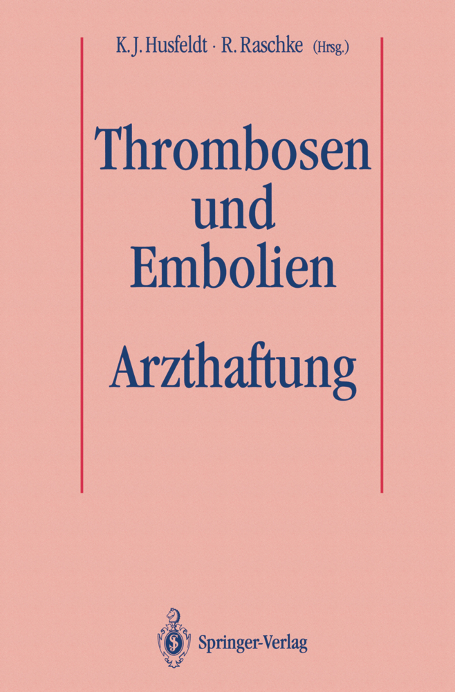 Thrombosen und Embolien: Arzthaftung