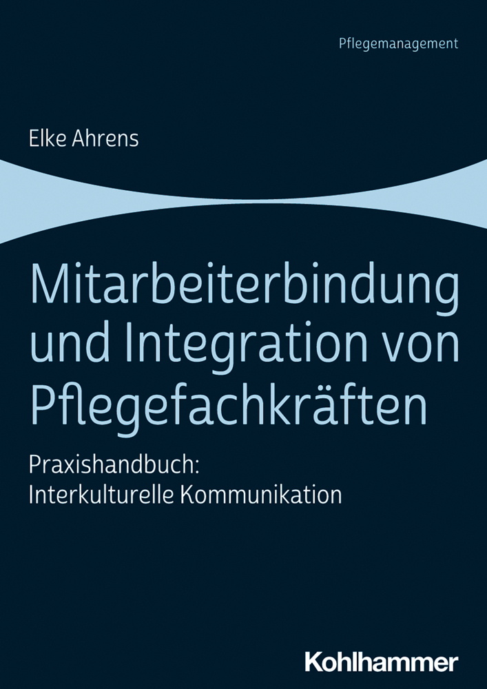 Mitarbeiterbindung und Integration von Pflegefachkräften