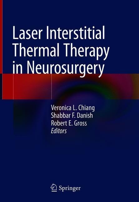Laser Interstitial Thermal Therapy in Neurosurgery