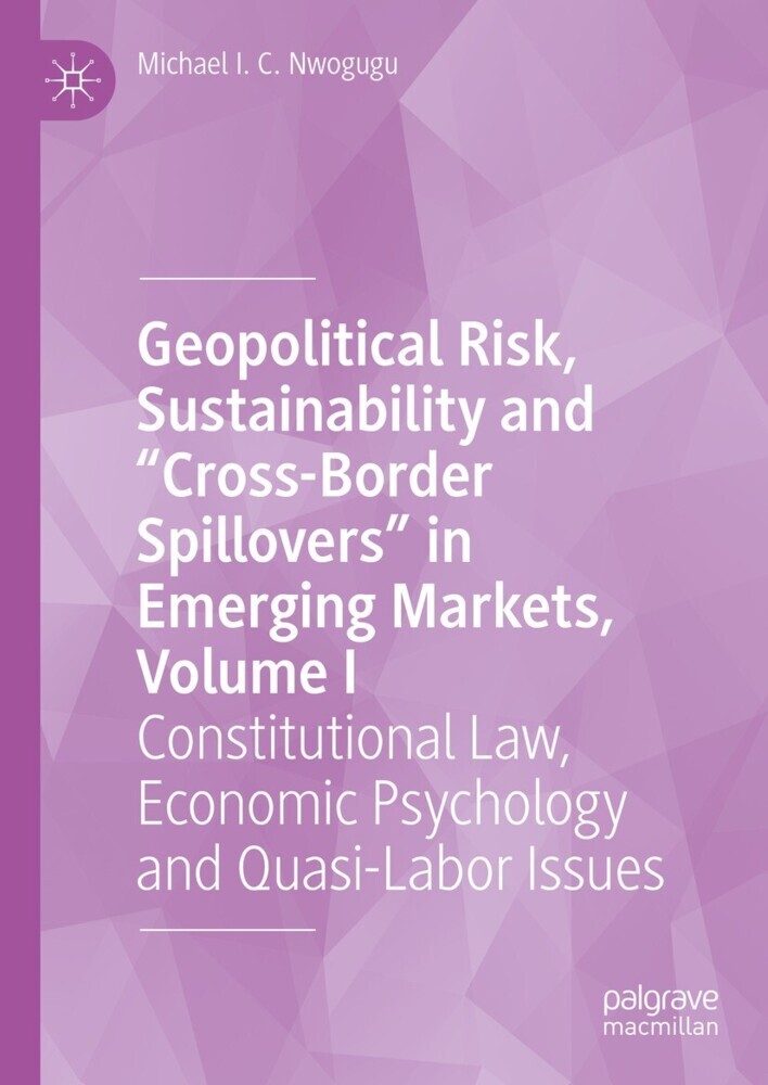 Geopolitical Risk, Sustainability and 'Cross-Border Spillovers' in Emerging Markets, Volume I