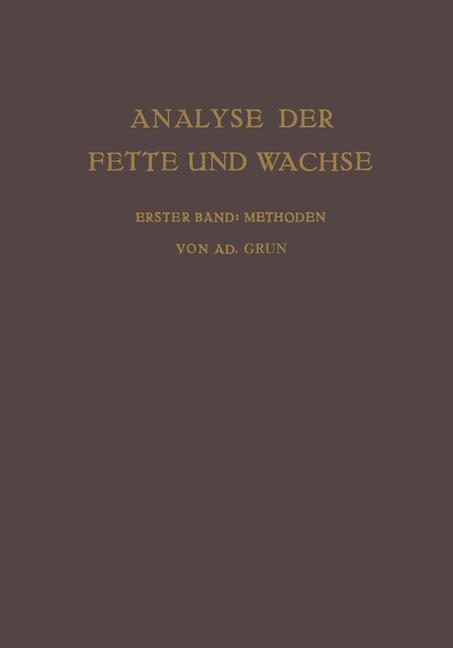 Analyse der Fette und Wachse Sowie der Erzeugnisse der Fettindustrie