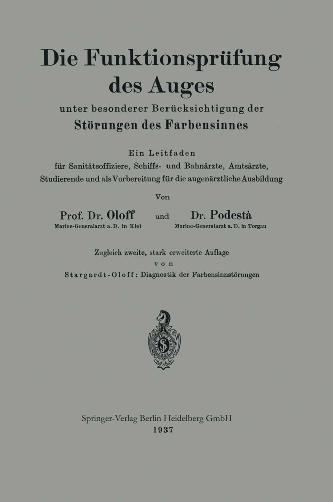 Die Funktionsprüfung des Auges unter besonderer Berücksichtigung der Störungen des Farbensinnes