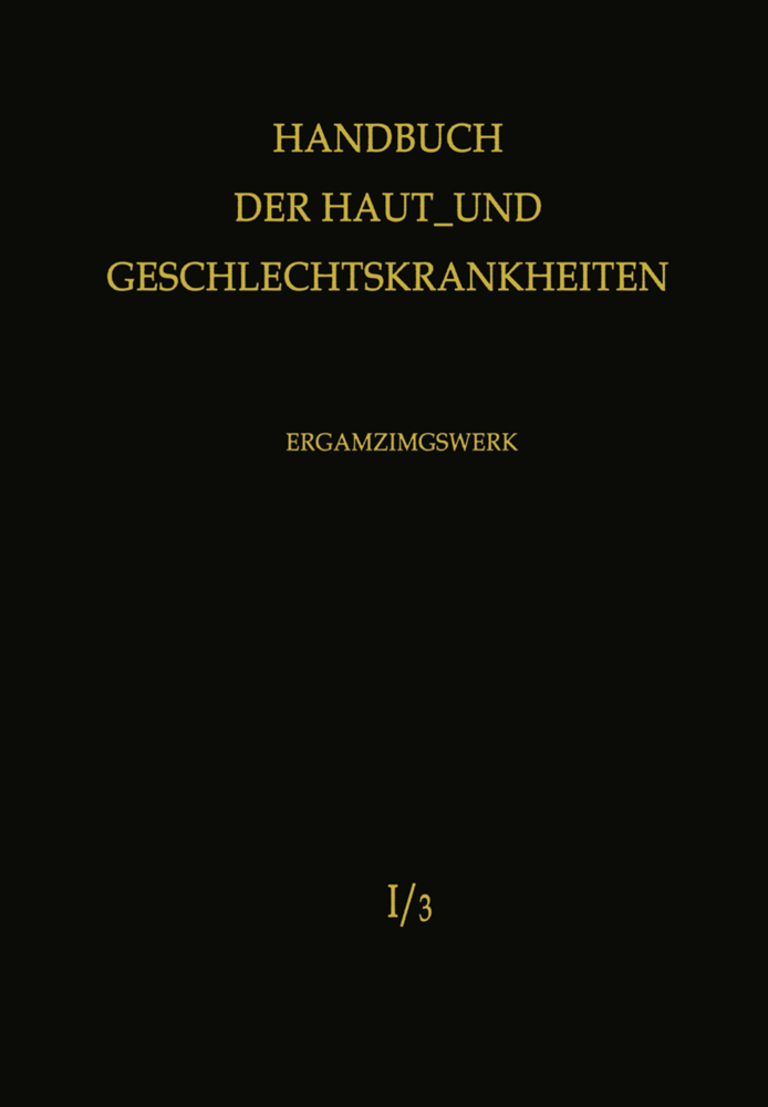 Normale und pathologische Physiologie der Haut I. Tl.1