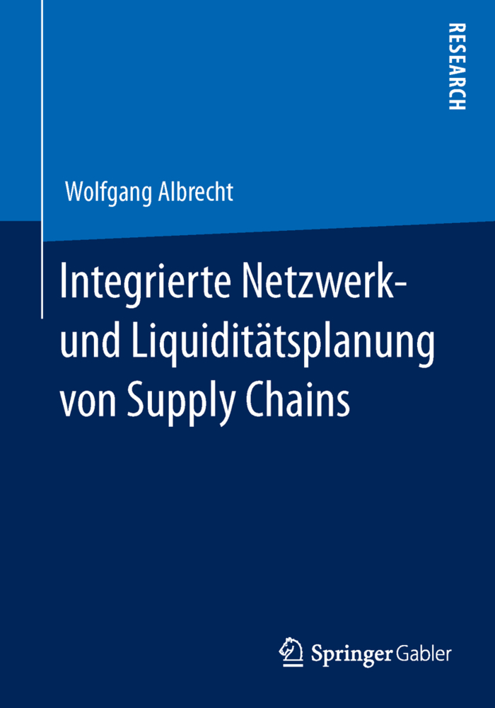 Integrierte Netzwerk- und Liquiditätsplanung von Supply Chains
