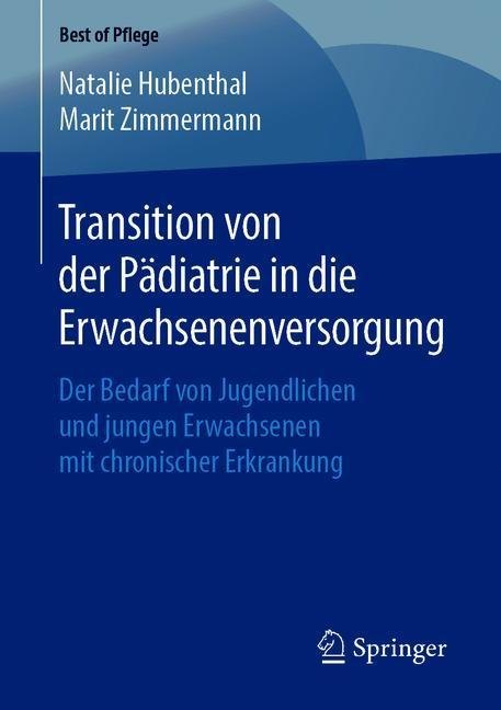 Transition von der Pädiatrie in die Erwachsenenversorgung